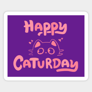 Happy Caturday - Weekend Vibes! Magnet